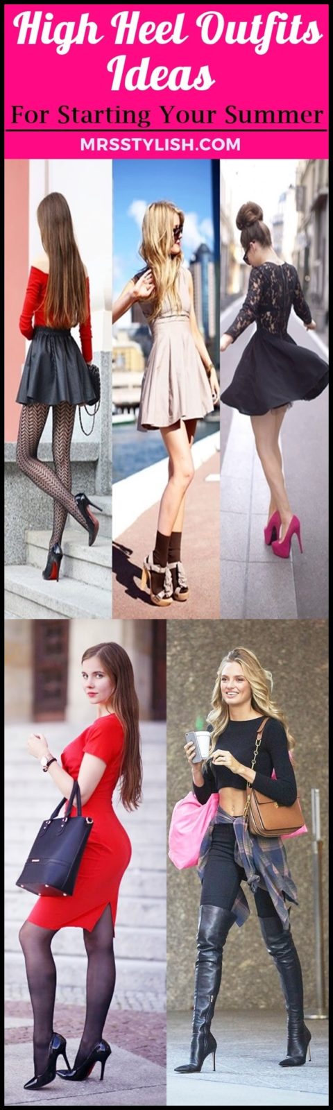 High Heel Outfits Ideas For Starting Your Summer