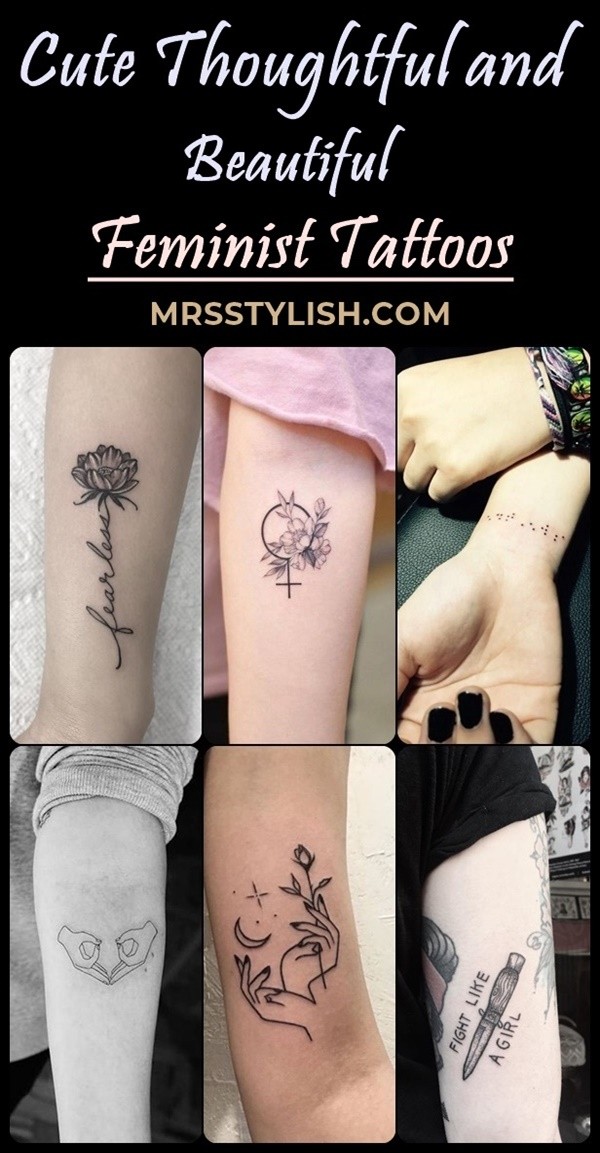 Cute Thoughtful and Beautiful Feminist Tattoos