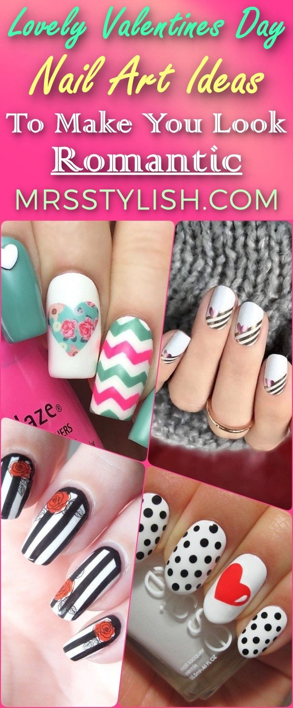 Lovely Valentines Day Nail Art Ideas To Make You Look Romantic