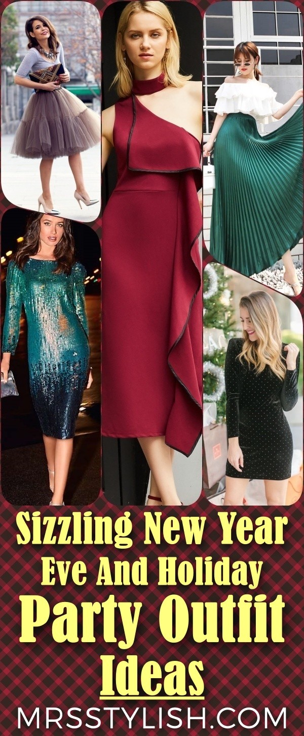Sizzling New Year Eve And Holiday Party Outfit Ideas